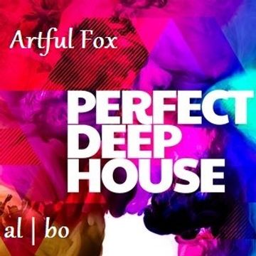 Artful Fox, al l bo-Perfect Deep (Deep House Megamix)