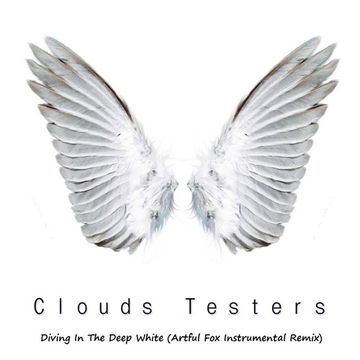 Clouds Testers - Diving In The Deep White (Artful Fox Instrumental Remix).mp3