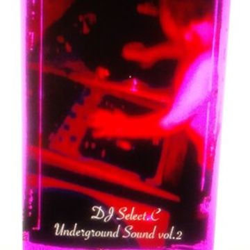 DJ Select.C UNDERGROUND SOUND VOL.2