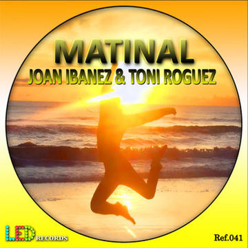 Joan Ibañez & Tony Roguez - Matinal ( Original Led mix )  recopilatorio Café Ole Ibiza 2012