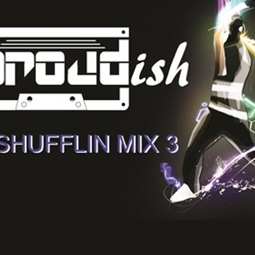 Proudish Mix Vol (Piano Shuffling Mix 3)