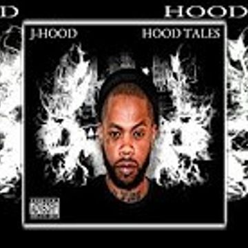 J-Hood -Hood Tales 2017 Mixtape