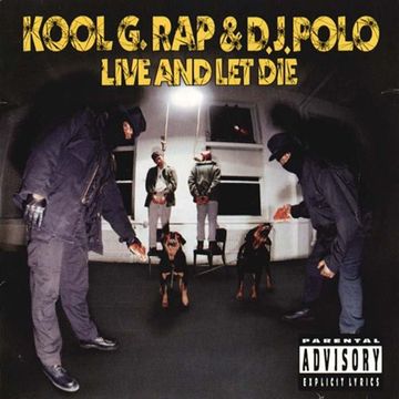 Kool G Rap & DJ Polo- Live And Let Die (Special Edition)