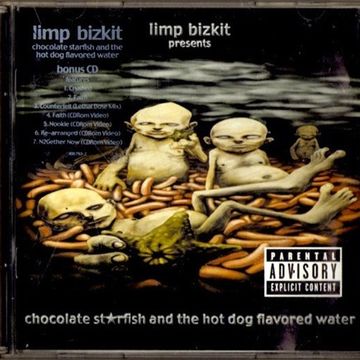 Limp Bizkit -Chocolate Starfish and the Hot Dog Flavored Water