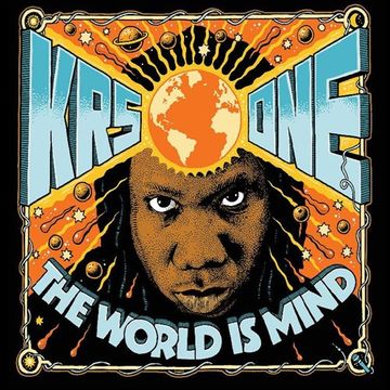 KRS- One - The World Is MIND