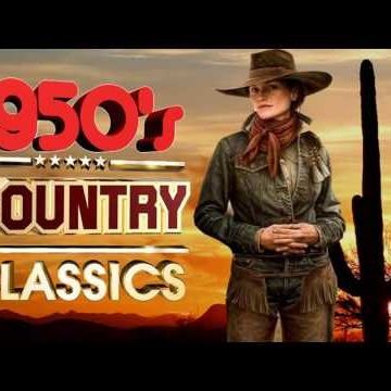 DJ Country Music Collection-Best Classic Country Songs Of 1950s - Greatest 50s Country Music - Top Old Country Songs