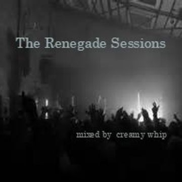 The Renegade Sessions