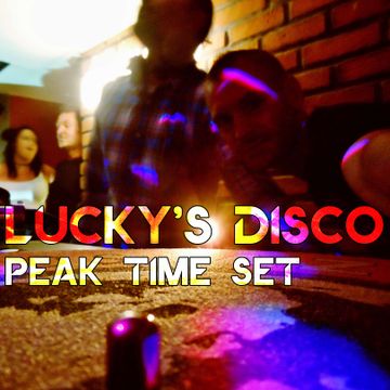 Lucky's Disco - The Peak Time Set!