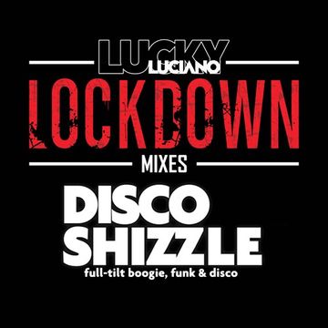 Lockdown Mix 5   Disco Shizzle