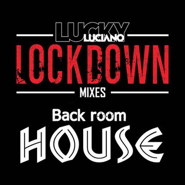 Lucky Luciano   Lockdown Mix 6