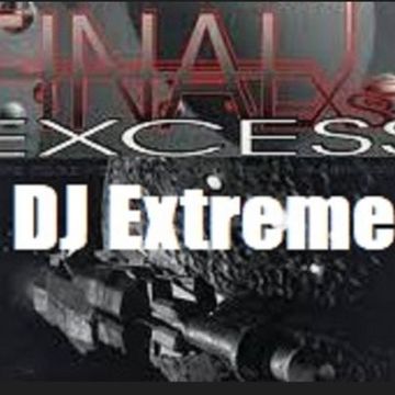 The Final Ex-cess   DJ Extreme