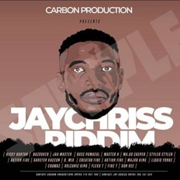 Jay Chriss Riddim  mixtape ft Jah Master -Boss Pumacol -Bazooker -D mixxxy-Risky Bantan -Mr Waah-Flex t-Don Vee & more 