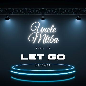 Let Go (It's Time Mixtape)