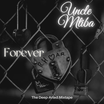 Forever (Deep - Arted Mixtape)