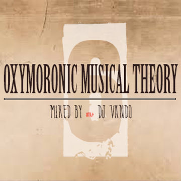 OXYMORONIC MUSIC THEORY 6