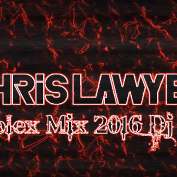 2016\DjGeri&Chris Lawyer Mix\