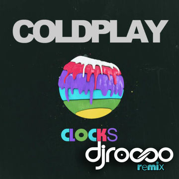 CLOCKS remix DjRocco