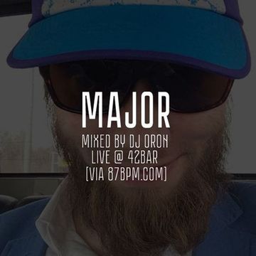 2016.09.13   Major   live by djOron @ 42bar via 87bpm.com