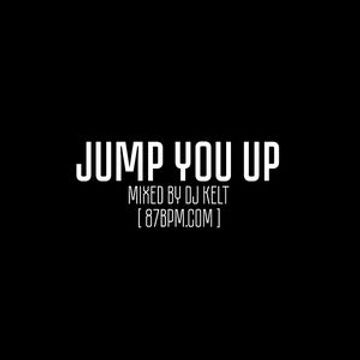 2016.02.19    Jump you up  by Dj Kelt live @ 87bpm.com