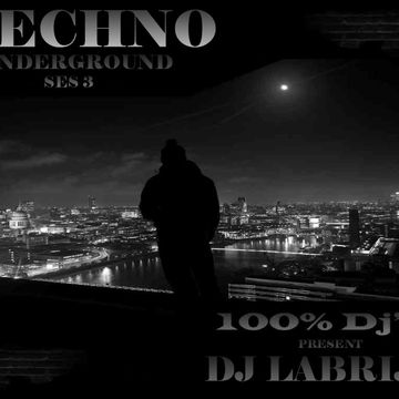 Dj Labrijn - Techno Underground ses 3