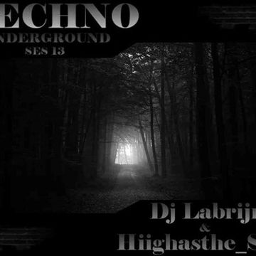 Dj Labrijn and Hiighasthe Sky - Techno Underground ses 13