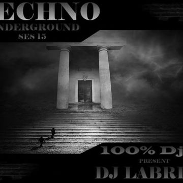Dj Labrijn - Techno Underground ses 15