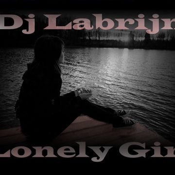 Dj Labrijn - Lonely Girl