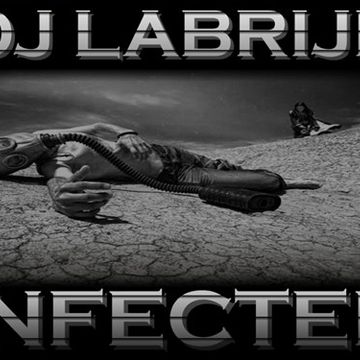 Dj Labrijn - Infected