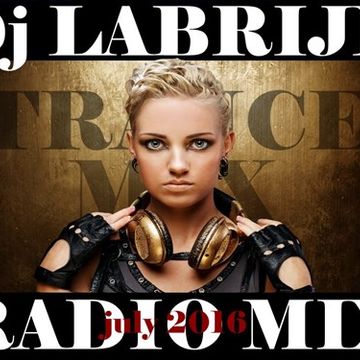 Dj Labrijn - Radio mix july 2016