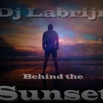 Dj Labrijn  -  Behind the Sunset