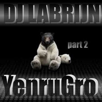 Dj Labrijn  -  YenruGro P2