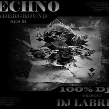 Dj Labrijn - Techno Underground ses 10