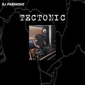 DJ Pharaohz Presents: Tectonic Mix (2021)