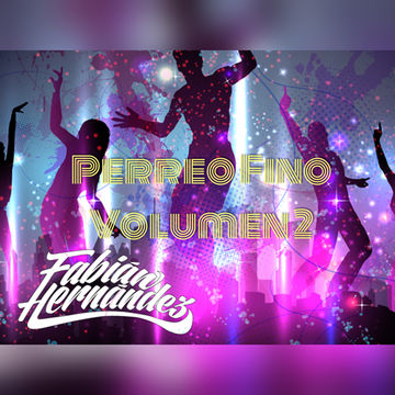 Dj Fabian Hernandez - Perreo Fino Volumen 2