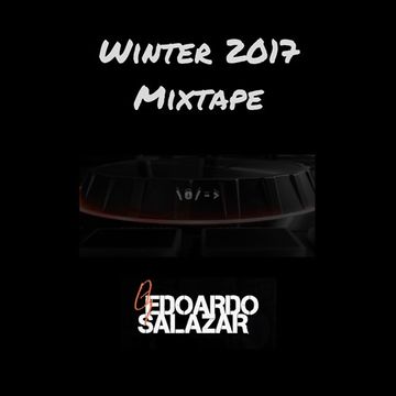 Edoardo Salazar Winter 2017 Mixtape