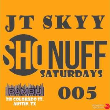 JT SKYY LIVE @BAMBU SHO'NUFF SATURDAYS SEPT.6TH 2014