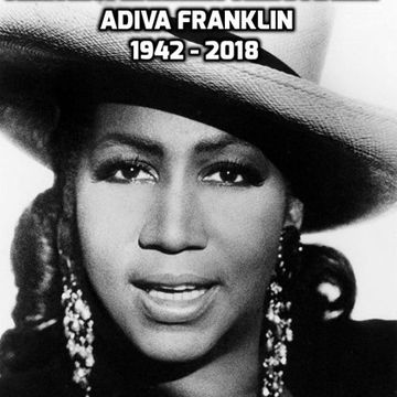 Aretha Franklin (Adiva Franklin Tribute Mix 2.0)