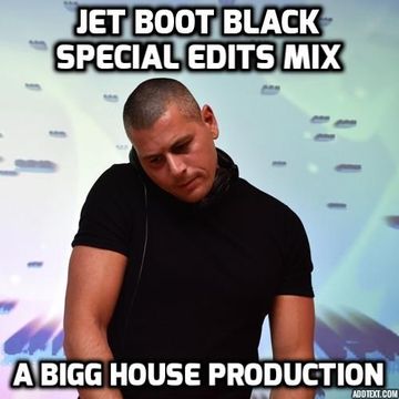 Jet Boot Jack Special Edits Mix 4