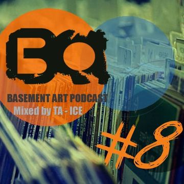 Basement Art 8, Mixed by Ta-Ice