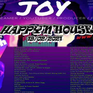 HAPPY'N'HOUSE 19/02/2020  mixed by JOY live on TWITCH