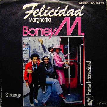 Boney M. Felicidad [Margherita] 1980