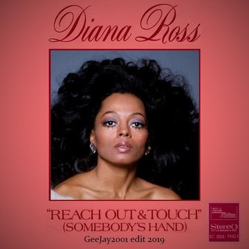 Diana Ross - Reach Out & Touch (somebody's hand) - GeeJay2001 edit 2019