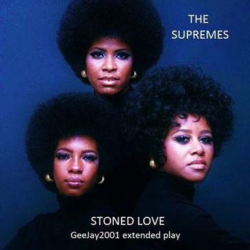 The Supremes - Stoned Love (GeeJay2001 extended play)