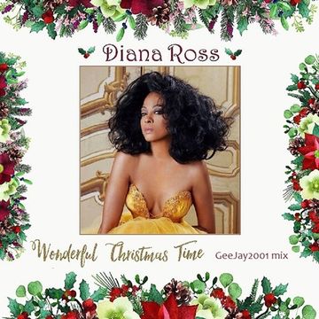 Diana Ross - Wonderful Christmas Time - GeeJay2001 mix