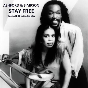 Ashford & Simpson - Stay Free (GeeJay2001 extended play)