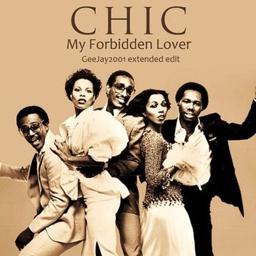 Chic - My Forbidden Lover - GeeJay2001 extended edit