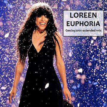 Loreen - Euphoria - GeeJay2001 extended mix