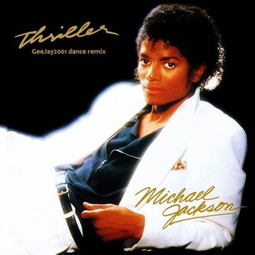 Michael Jackson - Thriller - GeeJay2001 dance remix