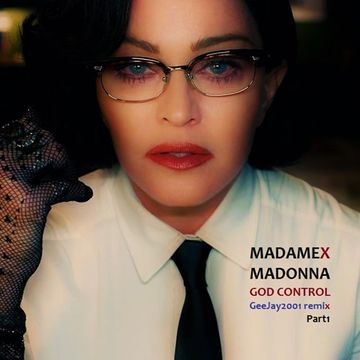 Madonna - God Control - GeeJay2001 remix Part1