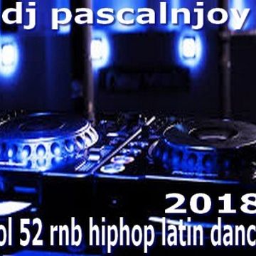 dj pascalnjoy vol 52 rnb hiphop latin dance 2018